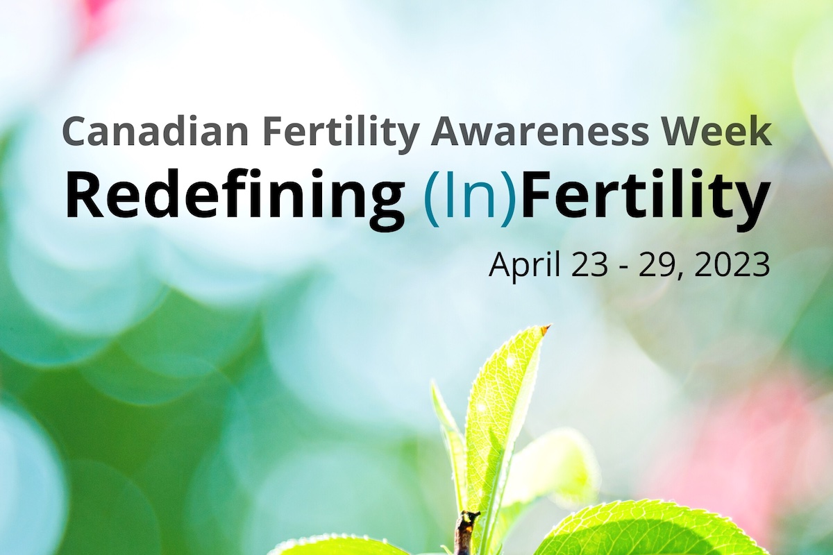 This year we are Image for “Canadian Fertility Awareness Week 2023: Redefining (in)fertility”, CReATe Fertility Centre